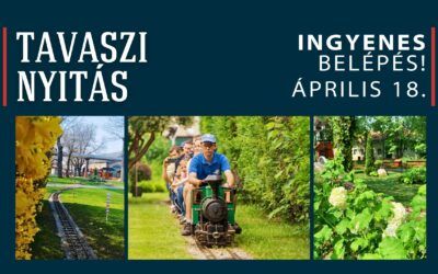 TAVASZI NYITÁS INGYENES BELÉPÉSSEL